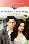 When Love Comes Along