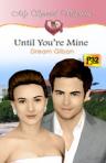 Until You're Mine