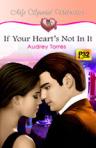 If Your Heart's Not In It